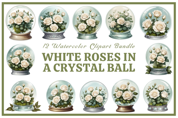 White Roses in a Crystal Ball Art Bundle: Design Guide